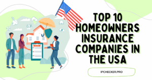 Top 10 Homeowners Insurance Companies in the USA