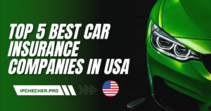 Top 5 Best Car Insurance Companies in USA